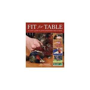  Fit for Table A Cooks Guide to Game Preparation Field to 