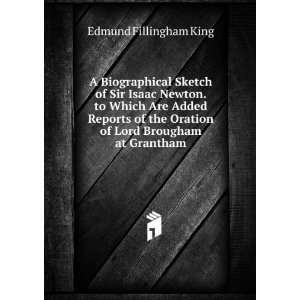   Oration of Lord Brougham at Grantham Edmund Fillingham King Books
