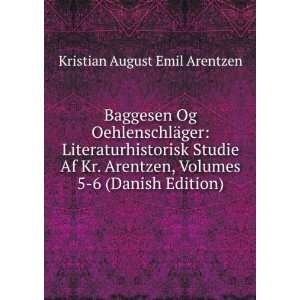  Baggesen Og OehlenschlÃ¤ger Literaturhistorisk Studie Af Kr 