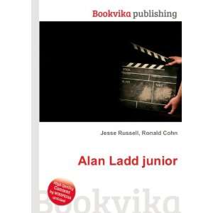  Alan Ladd junior Ronald Cohn Jesse Russell Books