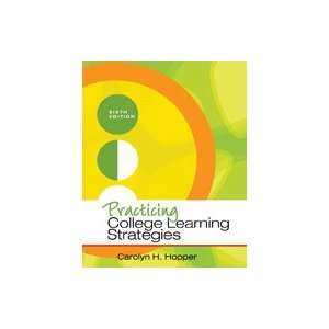  Practicing College Learning Strategies, 6th Edition 