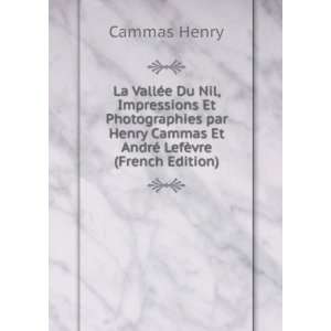   Cammas Et AndrÃ© LefÃ¨vre (French Edition) Cammas Henry Books