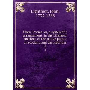   of Scotland and the Hebrides. 2 John, 1735 1788 Lightfoot Books