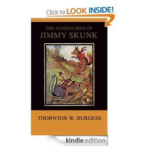 The Adventures of Jimmy Skunk (ILLUSTRATED): Thornton W. Burgess 