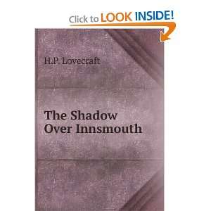  The Shadow Over Innsmouth H.P. Lovecraft Books