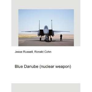 Blue Danube (nuclear weapon) Ronald Cohn Jesse Russell  