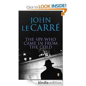 The Spy Who Came in From the Cold John le Carré  Kindle 