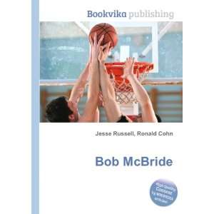  Bob McBride Ronald Cohn Jesse Russell Books