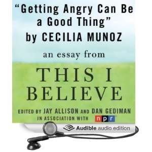   This I Believe Essay (Audible Audio Edition): Cecilia Munoz: Books