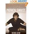 Patrick Swayze One Last Dance by Wendy Leigh ( Paperback   Oct. 20 