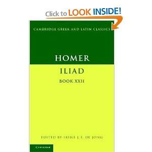  Homer Iliad Book 22 (Cambridge Greek and Latin Classics 