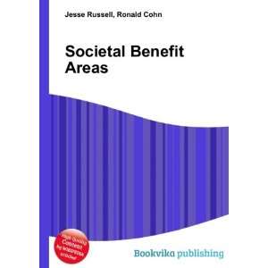  Societal Benefit Areas Ronald Cohn Jesse Russell Books