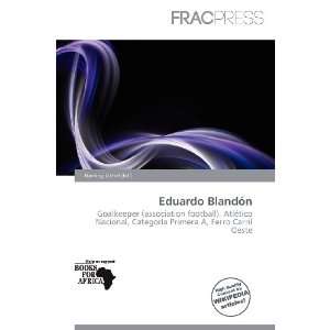  Eduardo Blandón (9786138463900) Harding Ozihel Books