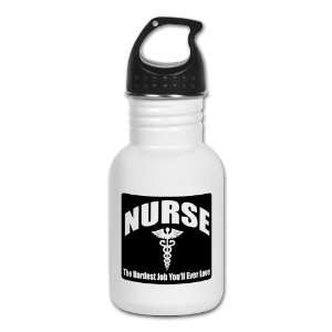   Water Bottle Nurse The Hardest Job Youll Ever Love 
