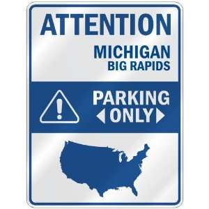 ATTENTION  BIG RAPIDS PARKING ONLY  PARKING SIGN USA CITY MICHIGAN