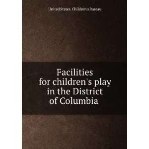   childrens play in the District of Columbia  United States.: Books