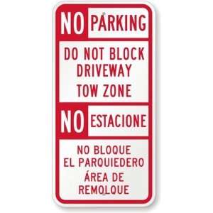  No Parking Do Not Block Driveway Tow Zone. No Estacione No Bloque 