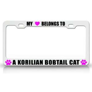 MY HEART BELONGS TO A KORILIAN BOBTAIL Cat Pet Auto License Plate 
