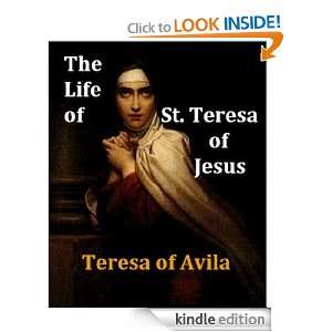 The Life of St. Teresa of Jesus Teresa of Avila  Kindle 