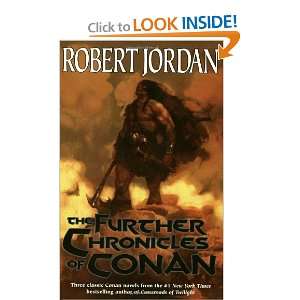 The Further Chronicles of Conan [Paperback] Robert Jordan Books