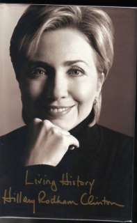First Lady Hillary Clinton signed Living History  