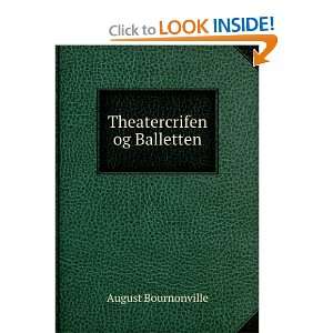 Theatercrifen og Balletten August Bournonville  Books