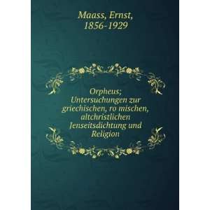   Jenseitsdichtung und Religion Ernst, 1856 1929 Maass Books