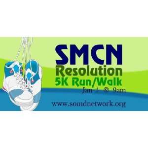    3x6 Vinyl Banner   SMCN Resolution 5K Run/Walk 