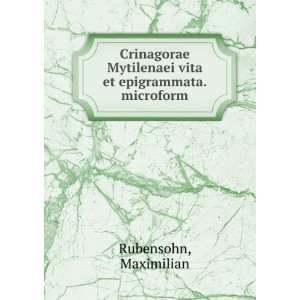   Mytilenaei vita et epigrammata. microform Maximilian Rubensohn Books