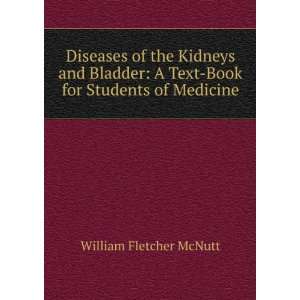   Text Book for Students of Medicine William Fletcher McNutt Books