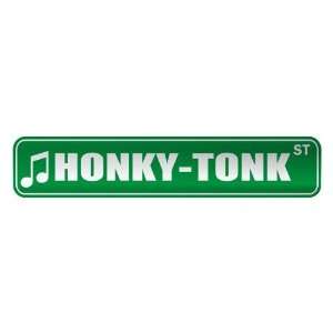   HONKY TONK ST  STREET SIGN MUSIC