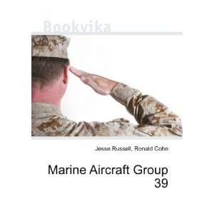  Marine Aircraft Group 39 Ronald Cohn Jesse Russell Books