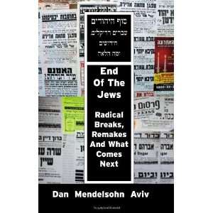   and What Comes Next [Paperback] Dr. Dan Mendelsohn Aviv Books