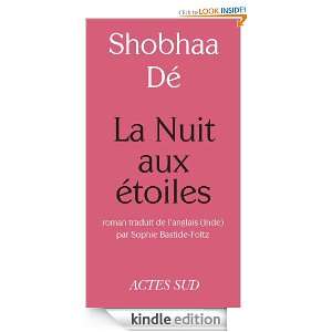 La Nuit aux étoiles (Lettres indiennes) (French Edition) Shobhaa Dé 