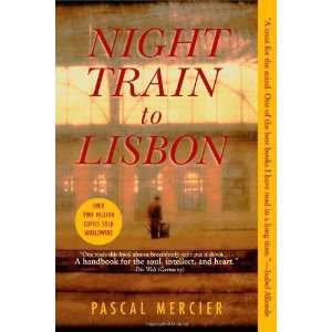  Night Train to Lisbon A Novel [Hardcover] Pascal Mercier Books