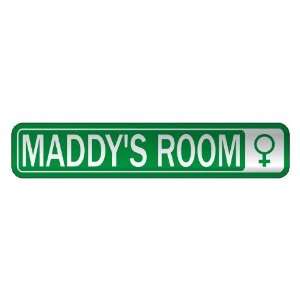   MADDY S ROOM  STREET SIGN NAME