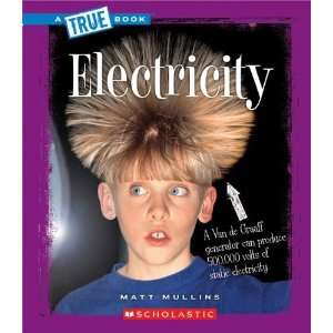  Electricity (True Books) [Paperback] Matt Mullins Books