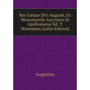   Et Apolloniensi Ed. T. Mommsen (Latin Edition) Augustus Books