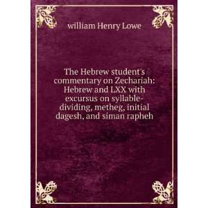  The Hebrew students commentary on Zechariah Hebrew and 