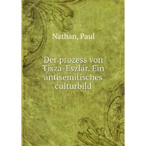   Ein antisemitisches Culturbild Paul Nathan  Books