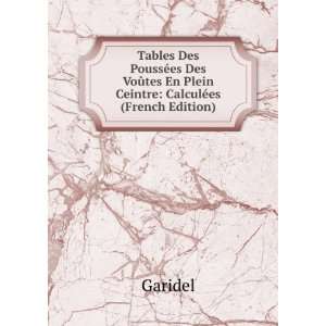   »tes En Plein Ceintre: CalculÃ©es (French Edition): Garidel: Books