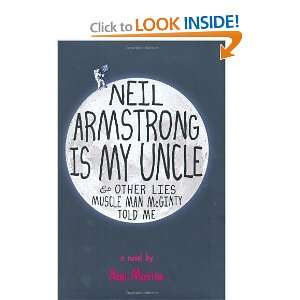  Neil Armstrong Is My Uncle and Other Lies Muscle Man 