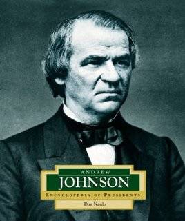 Andrew Johnson: Americas 17th President (Encyclopedia of Presidents 