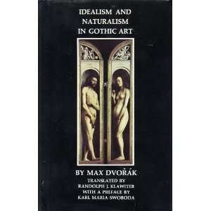Idealism and Naturalism in Gothic Art. [Subtitle] Translated with 