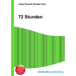  72 Stunden Ronald Cohn Jesse Russell Books