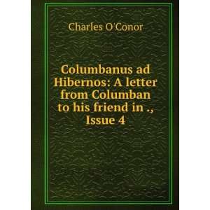   from Columban to his friend in ., Issue 4 Charles OConor Books