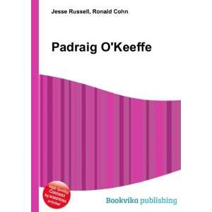  Padraig OKeeffe: Ronald Cohn Jesse Russell: Books