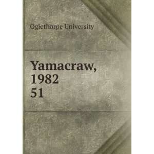  Yamacraw, 1982. 51: Oglethorpe University: Books