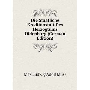  Herzogtums Oldenburg (German Edition): Max Ludwig Adolf Muss: Books