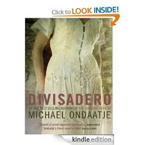 Divisadero: Michael Ondaatje:  Kindle Store